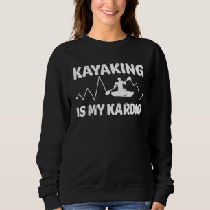 Kayakken Kardio Cardio Kanoën Roeien - Grappig Trui