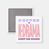 Kdrama Lover Magnet Coffee Lover Korean Drama Gift (Recto/Verso)