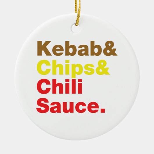 Kebab en Chips & Chili Sauce. Keramisch Ornament (Voorkant)