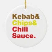 Kebab en Chips & Chili Sauce. Keramisch Ornament (Achterkant)