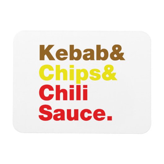 Kebab en Chips & Chili Sauce. Magneet (Horizontaal)