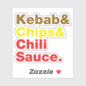 Kebab en Chips & Chili Sauce. Sticker (Vel)