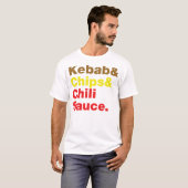 Kebab en Chips & Chili Sauce. T-shirt (Voorkant volledig)