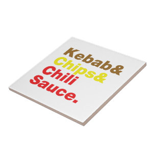 Kebab en Chips & Chili Sauce. Tegeltje