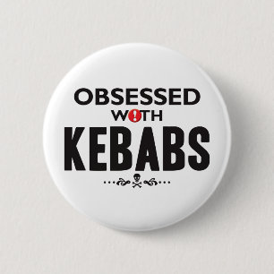 Kebabs Obssed Ronde Button 5,7 Cm
