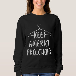 Keep America Pro - Pro abortus - Coat Hang Trui