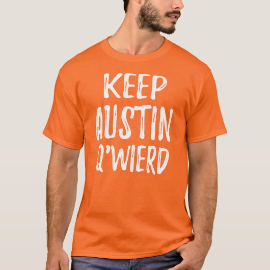 "Keep Austin Q'Weird" T-shirt (Voorkant)