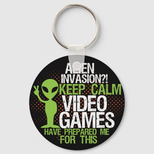 Keep Calm Alien Invasion Funny Gamers Sleutelhange Sleutelhanger (Voorkant)