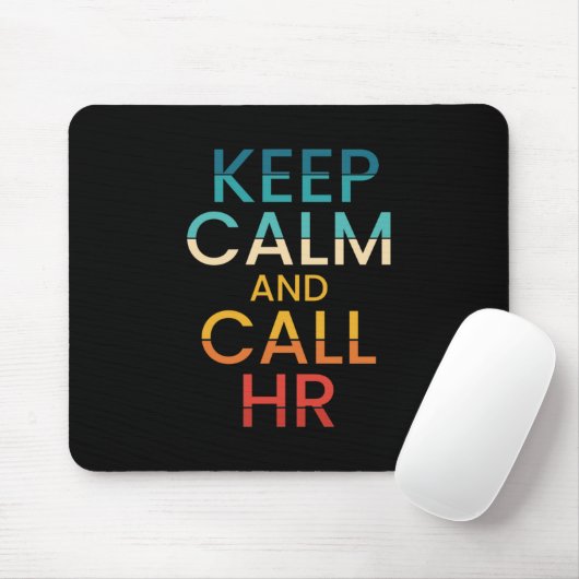 Keep Calm And Call HR Funny Human Resources Muismat (Met muis)