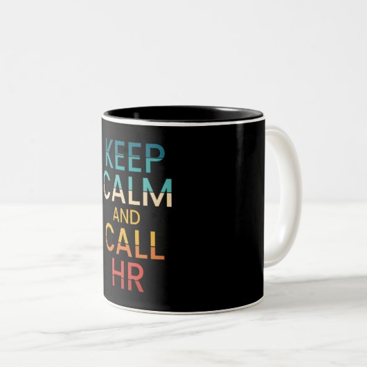 Keep Calm And Call HR Funny Human Resources Tweekleurige Koffiemok (Voorkant rechts)