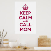 Keep Calm and Call Mom Poster (Keuken)