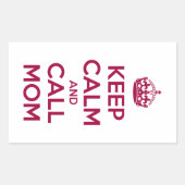 Keep Calm and Call Mom Rechthoekige Sticker (Voorkant)