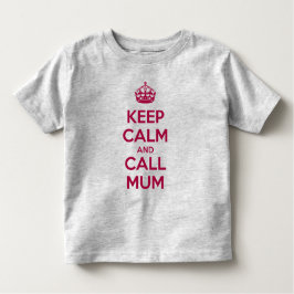 Keep Calm and Call Mum Kinder Shirts