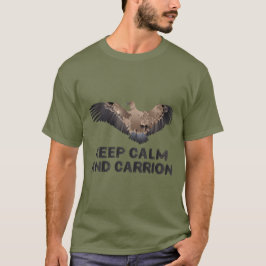 Keep calm and carrion t-shirt