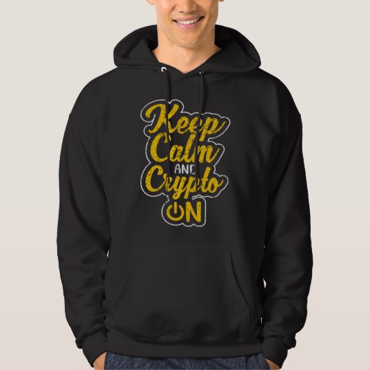 Keep Calm and Crypto On Bitcoin BTC Cryptocurrency Hoodie (Voorkant)