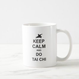 keep Calm and do Tai Chi Koffiemok