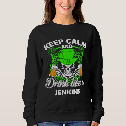 Keep calm and drink like a JENKINS st patricks day Trui (Voorkant)