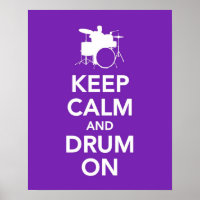 Keep Calm and Drum On print or poster