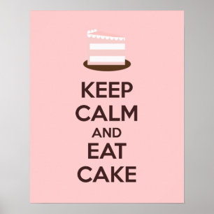 Keep Calm and Eat Cake Poster Print