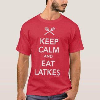 Keep Calm and Eat Latkes T-Shirt