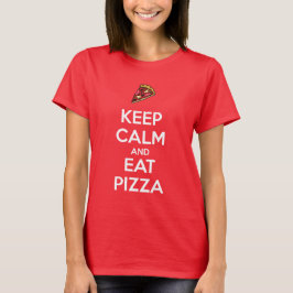 Keep Calm and Eat Pizza 2 T-shirt