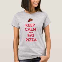 Keep Calm and Eat Pizza 2 T-shirt