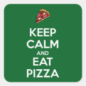 Keep Calm and Eat Pizza 2 Vierkante Sticker (Voorkant)