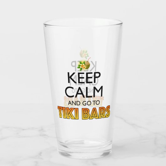 Keep Calm And Go To Tiki Bars Glas (Achterkant)