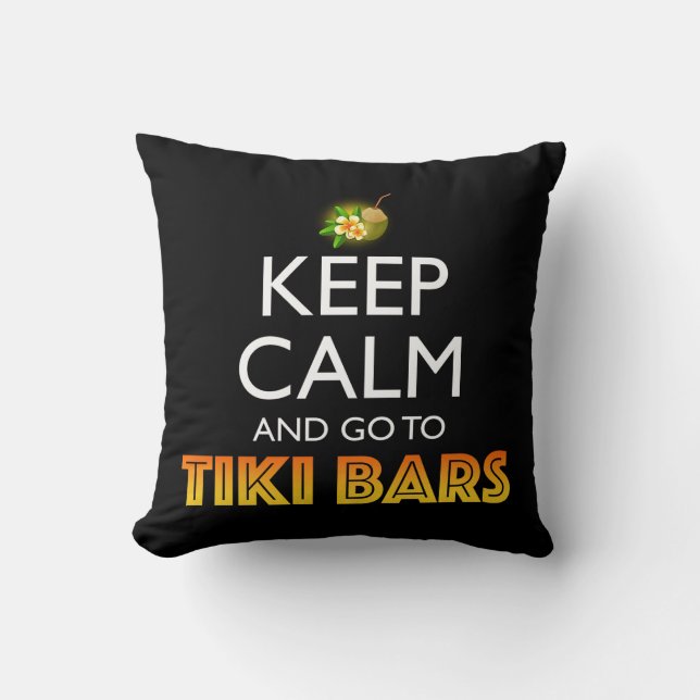 Keep Calm And Go To Tiki Bars Kussen (Voorkant)