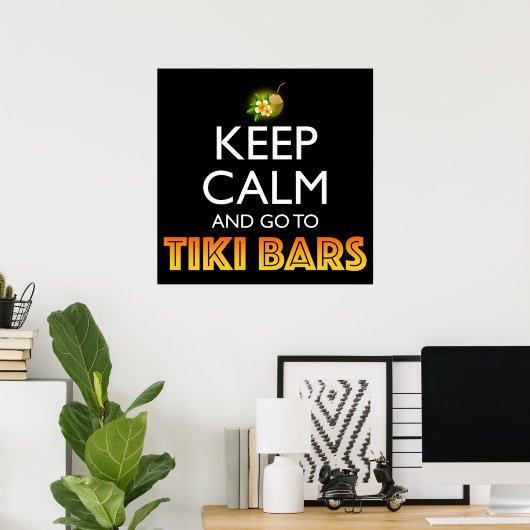 Keep Calm And Go To Tiki Bars Poster (Thuiskantoor)