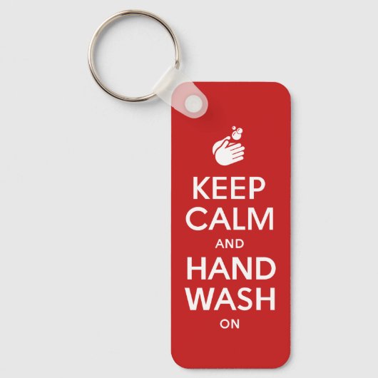 Keep Calm And Hand Wash On - Washing Hygiene Flu   Sleutelhanger (Voorkant)