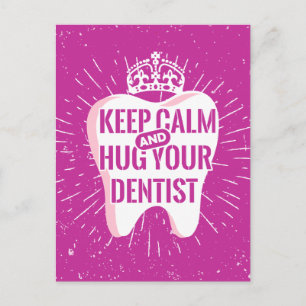 Keep Calm And Hug Your Dentist Briefkaart