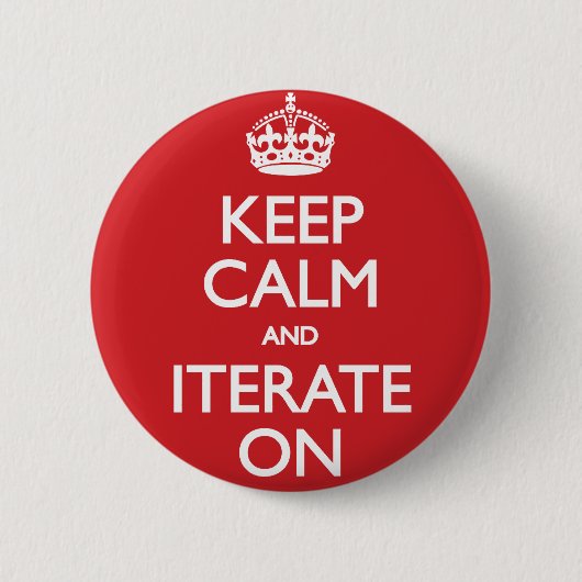 Keep calm and iterate on ronde button 5,7 cm (Voorkant)