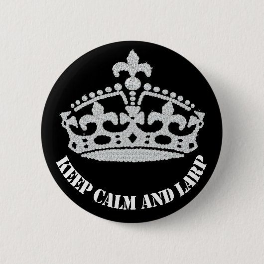 Keep Calm and Larp Diamond Crown Button (Voorkant)