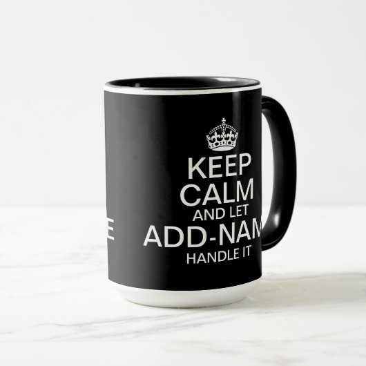 Keep Calm and Let add name handle it Big Mok (Voorkant rechts)