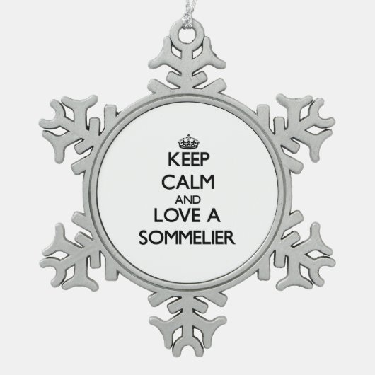 Keep Calm and Love a Sommelier Tin Sneeuwvlok Ornament (Voorkant)