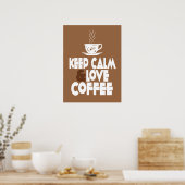 Keep Calm and Love Coffee-Poster Poster (Keuken)