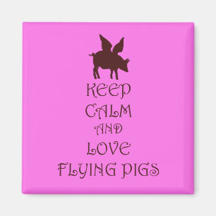 Keep Calm and Love Flying Pigs roze & bruin print Magneet