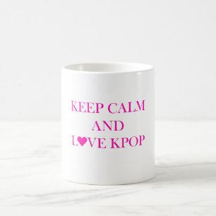 Keep Calm and Love Kpop Mok
