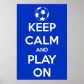 Keep Calm and Play On Blue Poster (Devant)