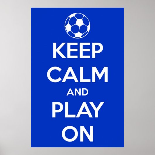 Keep Calm and Play On Blue Poster (Devant)