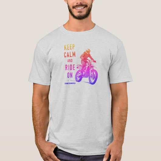 Keep Calm and Ride On Dirt Bike T-Shirt (Devant)