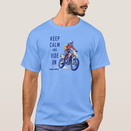Keep Calm and Ride On Dirt Bike T-Shirt (Voorkant)
