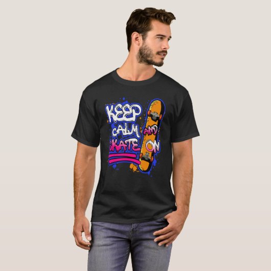 Keep Calm And Skate On Skateboarding Skateboard T-shirt (Voorkant volledig)