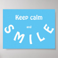 Keep  Calm and Smile Poster