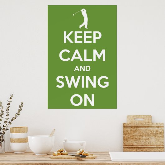 Keep Calm and Swing On Green Poster (Cuisine)