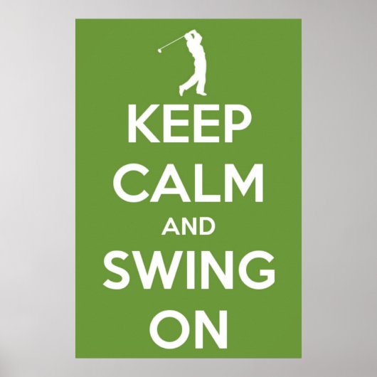 Keep Calm and Swing On Green Poster (Devant)
