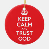 Keep Calm and Trust God Keramisch Ornament (Voorkant)