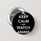 Keep Calm and Watch Anime Ronde Button 5,7 Cm (Voorkant /achterkant)
