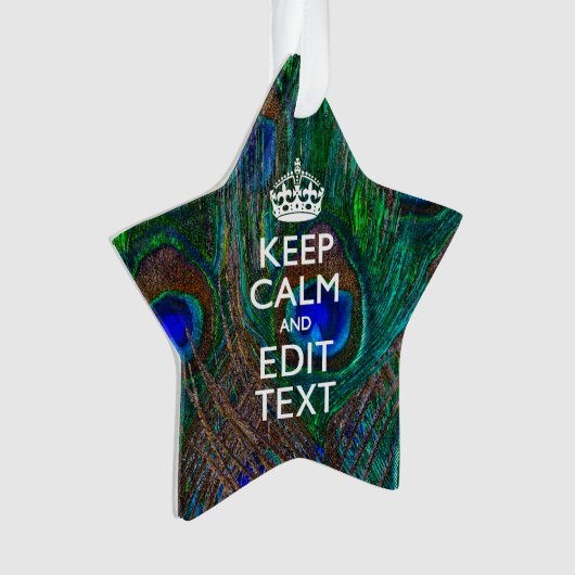 Keep Calm and Your Text on Peacock Feathers (devant)